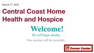 Central Coast Home Health and Hospice Hiring Session