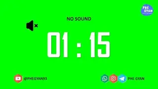 1 min 15 seconds Green Screen Timer no sound  @PHEGYAN93