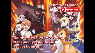 Gameplay Fate Tiger Colosseum, Rute Saber Episode 5 Rekan