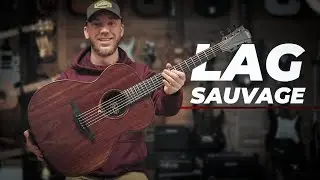 LAG SAUVAGE - A WORTHY ACOUSTIC FOR A GUITARIST!