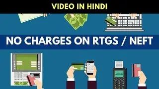 No charges on NEFT / RTGS - RBI