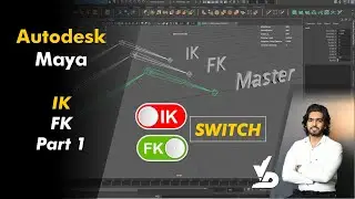 Autodesk maya | Ik Fk Switch Part 1