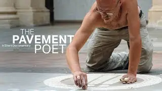 The Pavement Poet, A Short Documentary (2017)