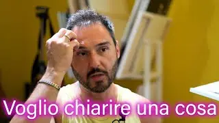 Volevo chiarire una cosa