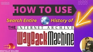 How can you time travel as a digital marketer| The Entire History of Internet is in this one tool