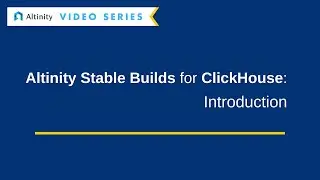 Altinity Stable Builds for ClickHouse®: What Is It? | Tutorial for ClickHouse®