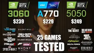 RTX 3060 12GB vs RTX 5050 8GB vs ARC A770 16GB | R9 - 7950X3D | 1080p - 25 Games Tested