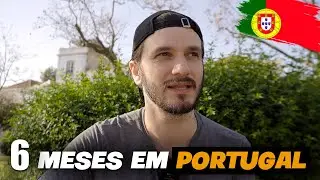 6 MESES MORANDO EM PORUGAL - PONTOS POSITIVOS E NEGATIVOS