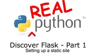 Discover Flask, Part 1 - Setting up a static site, hello world