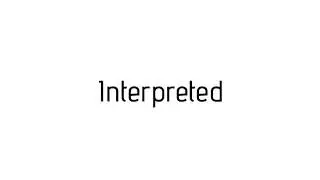 How to pronounce Interpreted / Interpreted pronunciation
