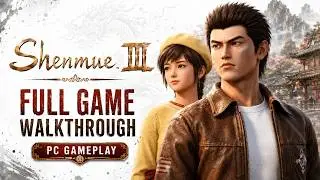 Shenmue 3 Full Game Walkthrough Gameplay & Ending PC