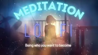 Meditation for the lofi generation - lofi mix