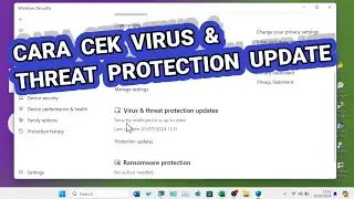 Tutorial Cara Mengecek Virus & Threat Protection Updates di Laptop Windows 11