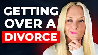 How To Get Over A Divorce And Find Love (MUST WATCH)