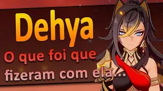 Entendendo a Dehya - Guia Completo [Genshin Impact]