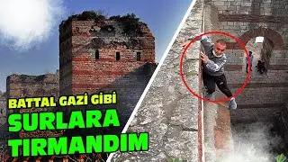 Fatih Sultan Mehmedin İstanbulu Fethettiği Bizans Surlarına Tırmandık