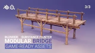 (Speed Game Art) 3D MODULAR lowpoly Bridge in Blender & Substance Painter | Game-ready (PART 3)