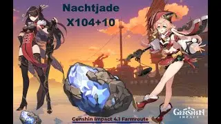 Genshin Impact 4.1 Farmroute (Nachtjade/Noctilucous Jade/Jade Noctilucoso X104+10)