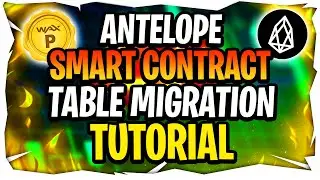 Table Migration Tutorial For WAX And EOS Smart Contracts