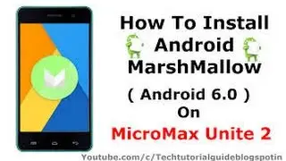 Micromax Unite 2 Marshmallow Update 6.0