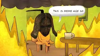 Meme age - Part 10