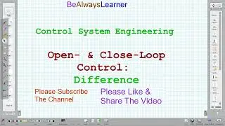CSE 03|| Difference Between Open & Closed Loop Control System | Control System Engineering