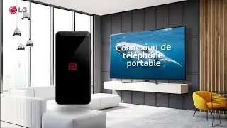 LG WebOS TV 6.0 - Connexion de téléphone mobile