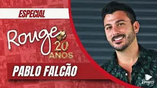 Rouge 20 anos . Pablo Falcão