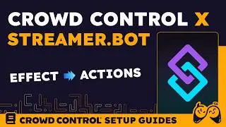 How to Link Crowd Control Events to Streamerbot Actions 🤖