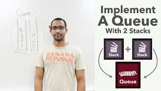 Implement A Queue Using Stacks - The Queue ADT (