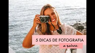 5 dicas de fotografia