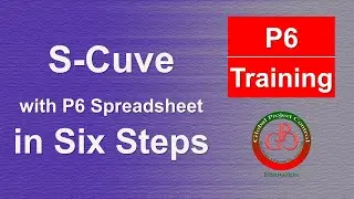 🧭 How to Create the S‑Curve in Excel from Primavera P6 Spreadsheet in Six Steps