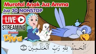 MENGAJI JUZ AMMA Suara Merdu bersama Diva LIVE Non Stop