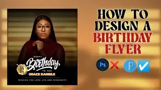 SMARTPHONE TUTORIAL | How to Design a birthday Flyer