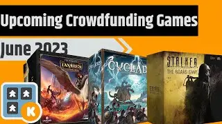 Upcoming Kickstarter & Gamefound Board Games for June 2023