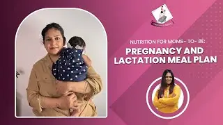 Nutrition for Moms-to-Be: Pregnancy & Lactation Meal Plan