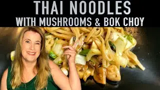 Delicious Thai Noodles with Mushrooms and Bok Choy