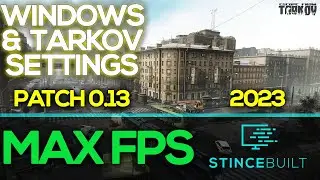 MAX FPS: Escape from Tarkov (0.13) - Best Windows & Game Settings to Boost Performance