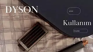 DYSON AIRWRAP | yorumlar, inceleme, saçımı nasıl şekillendirdim?