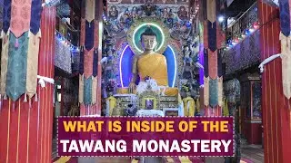 What is Inside of the Tawang Monastery in Arunachal Pradesh |  Birthplace of the sixth Dalai Lama