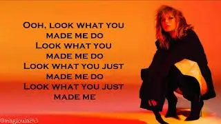 Taylor Swift - Look What You Made Me Do (Lyrics)