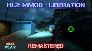 Прохождение Half-Life 2: MMod - Liberation HD Remastered