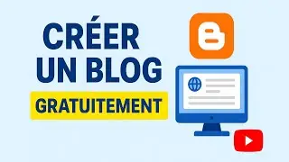 🌐 [tuto] Comment créer un blog avec Blogger