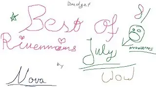 Best of Rivenmains July