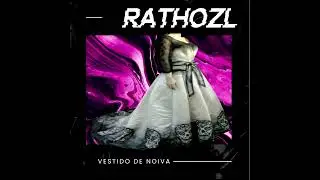 Ratho ZL - Vestido De Noiva (Áudio Oficial)