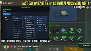 Last Day On Earth v 1.48.5 Hyupai Mods Menu ReFix | UNLOCK VIP & PREMIUM