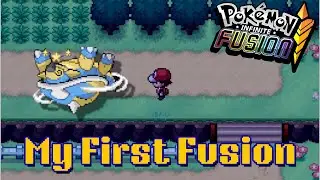 My First Fusion | Pokemon Infinite Fusion