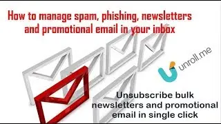 How to manage spam and phishing emails and unsubscribe bulk newsletter in one go | Hindi