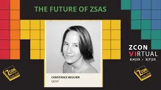 The Future of ZSAs with Constance Beguier - ZconVI 