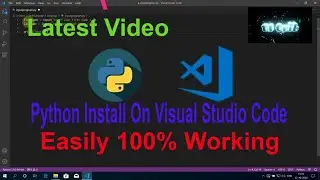 How To Install Python On Visual Studio Code Easily without Any Error 100% Working #rionik #python